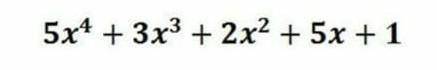 Найдите целые корни многочлена:5х4 + 3х3 + 2х2 + 5х + 1​