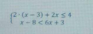 {2×(x-3)+2x<4 x-8<6x+3​