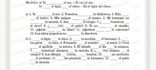 B. el lápiz фото. . Son los alumnos La chica se llam y el chico Modelo: a) Yo _a_voy el zoo. - Yo vo