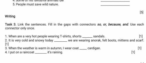 Ig 3. Link the sentences. Fill in the gaps with connectors so, or, because, and. Uector only once.en