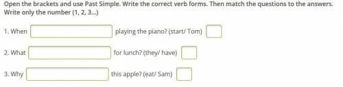 Open the brackets and use Past Simple. Write the correct verb forms. Then match the questions to the