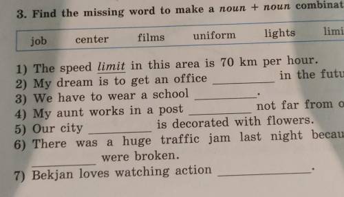 3. Find the missing word to make a noun + noun combination. jobcenterlimitfilmsuniformlightsoffice1)