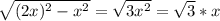 \sqrt{(2x)^2-x^2} =\sqrt{3x^2} =\sqrt{3} *x