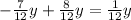 -\frac{7}{12}y + \frac{8}{12}y = \frac{1}{12}y