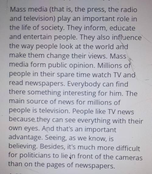 4. Mass media inform, educate andentertain people.falsetrue​