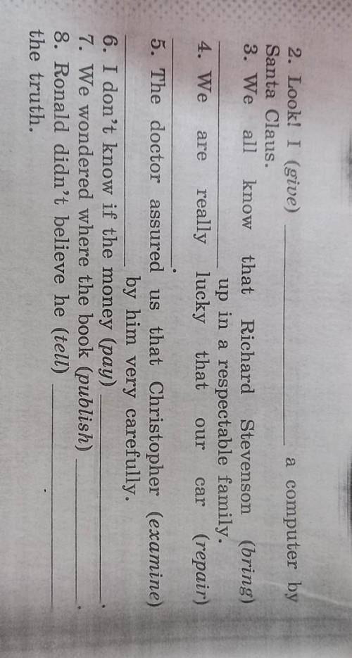 5. Complete the sentences with the appropriate forms of the verbs in brackets. Use present perfect p