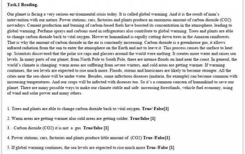 Trees and plants are able to change carbon dioxide back to vital oxygen. True/ False[1] 2. Warm area