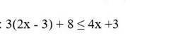 Решите неравенство: 3 (2x-3) +8 ≤4x+3​