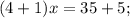 (4+1)x=35+5;