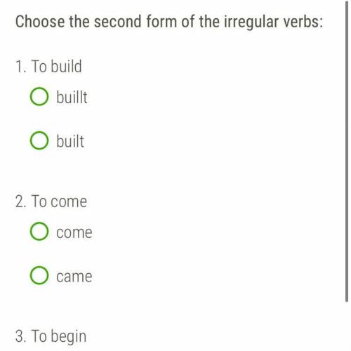 Aнглийский 6 класс 1) To build -buillt -built 2)To come -come -came 3)To begin -began -begun