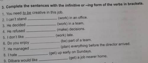 Complate the sentences with the infinite or -ing form of the verbs in brackets