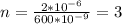 n=\frac{2*10^{-6} }{600*10^{-9} } =3