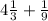 4\frac{1}{3} + \frac{1}{9}