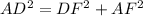 AD^2=DF^2+AF^2