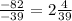 \frac{-82}{-39} =2\frac{4}{39}