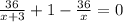 \frac{36}{x+3} +1 - \frac{36}{x}=0