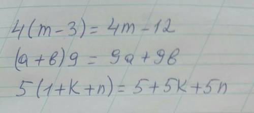 4*(m-3) (a+b)*95*(1+k+n) можно с объяснением​