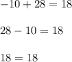 -10+28=18\\\\28-10=18\\\\18=18