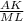 \frac{AK}{ML}