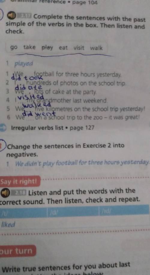 Change the sentences in Exercise 2 intonegatives.​