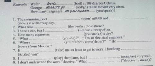 2.1 Put the verb into the correct form. Examples: Water.boils (boil) at 100 degrees Celsius.George .