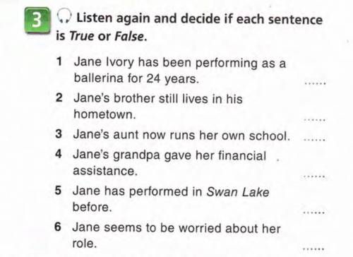 Listen again and decide if each sentences are true or false.. pls help me