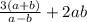 \frac{3(a + b)}{a - b} + 2ab