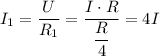 I_1 = \dfrac{U}{R_1} = \dfrac{I\cdot R}{\dfrac{R}{4} } = 4I