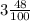 3 \frac{48}{100}