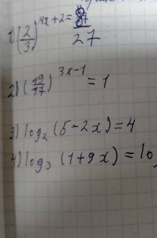 решить! 1). (2/3)^4х+2=8/272). (19/17)^3х-13). log2 (5-2x)=44). log3 (1+9x)=log3 (2x-3)​