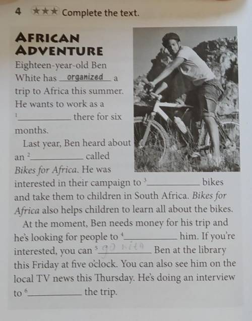 4 *** Complete the text.AFRICAN ADVENTURE​