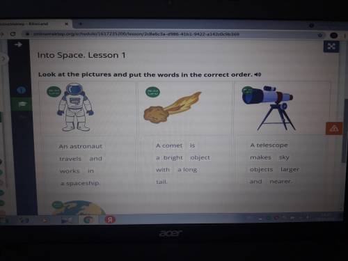 Into Space. Lesson 1 Look at the pictures and put the words in the correct order.