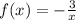 f(x) = - \frac{3}{x}