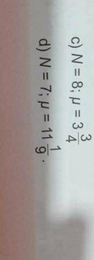 3c) N = 8; = 341d) N = 7; p = 119​