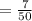 = \frac{7}{50}