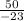 \frac{50}{-23}