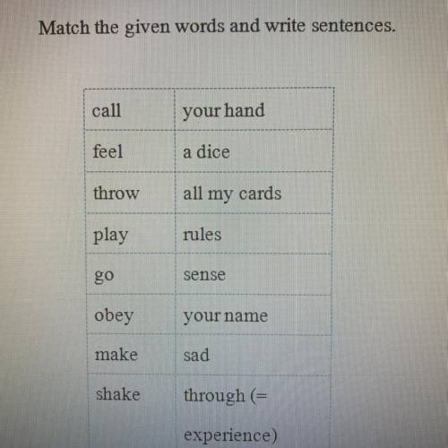 Match the given words and write sentences