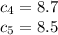 c_4 = 8.7 \\ c_5 = 8.5