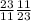 \frac{23}{11} \frac{11}{23}