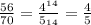 \frac{56}{70} =\frac{4^{14} }{5_{14} }=\frac{4}{5}