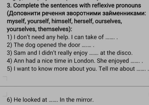 Complete the sentances with reflexive pronoun. До іть​