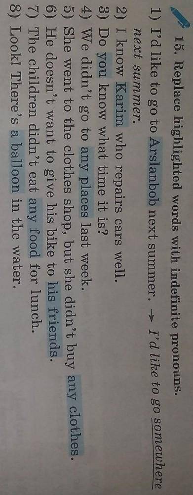 Replace highlighted words with inderfinite pronouns​