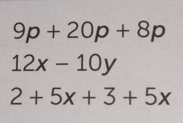 РАБОТА В ПАРЕ 5Упрости выражения, где это возможно.9p + 20р + 8р12х - 10y2+ 5х + 3 + 5x надо ​