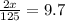 \frac{2x}{125} = 9.7