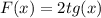 F(x) = 2tg(x)