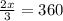 \frac{2x}{3} = 360