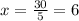 x=\frac{30}{5}=6