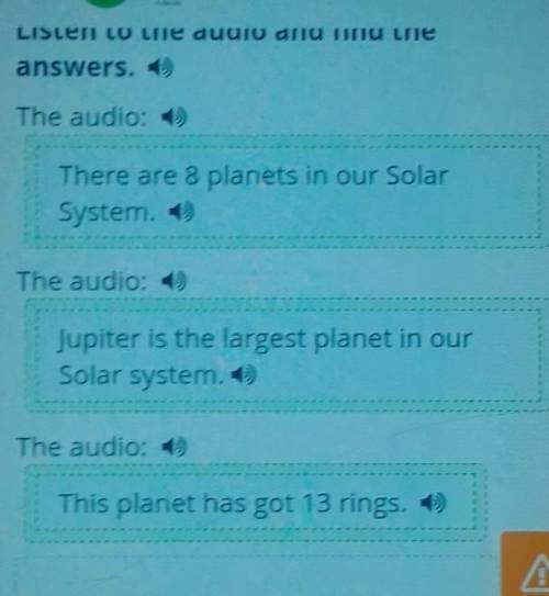 Listen to the audio and find the answers. )The audio:The audio:The audio: 0+ This planet has got 13