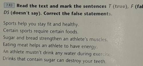 Read the text and mark the sentences T (true), F (false) or DS (doesn't say). Correct the false stat