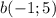 b( - 1;5)